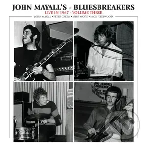 John Mayall & The Bluesbreakers:  Live In 1967 Volume 3 LP,John Mayall & The Bluesbreakers:  Live In 1967 Volume 3 LP