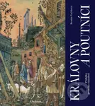 Královny a poutníci (Příběhy prvního tisíciletí) - Renáta Fučíková - kniha z kategorie Mýty, pověsti a legendy