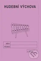 Hudební výchova 4. ročník - školní sešit - Jitka Rubínová