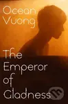 The Emperor of Gladness - Vuong  Ocean - kniha z kategorie Beletrie