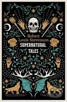 Supernatural Tales (Annotated Edition) - Robert Louis Stevenson - kniha z kategorie Beletrie