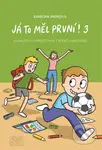 Já to měl první! 3 - Barbora Brůnová - kniha z kategorie Komiksy