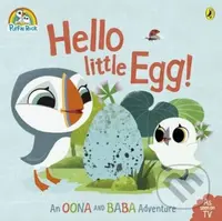 Puffin Rock: Hello Little Egg (Soon to be a major Netflix film) - kniha z kategorie Pro děti