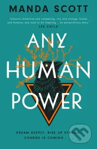Any Human Power - Manda Scott - kniha z kategorie Společenská beletrie