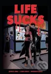 Life Sucks - Gabe Soria, Jessica Abel