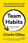 Team Habits (How Small Actions Lead to Extraordinary Results) - kniha z kategorie Management