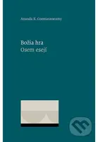 Božia hra. Osem esejí - Ananda K. Coomaraswamy - kniha z kategorie Křesťanství