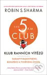 Klub ranních vítězů (Tajemství radostného, bohatého a tvořivého života) - kniha z kategorie Motivace a seberozvoj