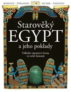 Starověký Egypt a jeho poklady - kolektiv - kniha z kategorie Naučné knihy