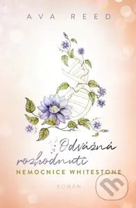 Odvážná rozhodnutí - Ava Reed - kniha z kategorie Romantická