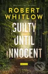 Guilty Until Innocent (A Legal Suspense) - Robert Whitlow - kniha z kategorie Společenská beletrie
