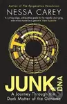 Junk DNA: A Journey Through the Dark Matter of the Genome