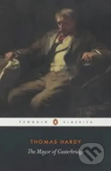 The Mayor of Casterbridge - Thomas Hardy