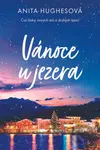 Vánoce u jezera - Anita Hughes - kniha z kategorie Romantická