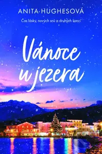 Vánoce u jezera - Anita Hughes - kniha z kategorie Romantická