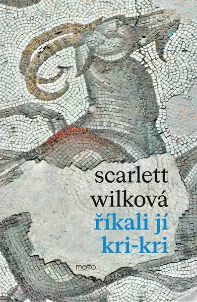 Říkali jí Kri-kri - Scarlett Wilková