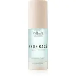 MUA Makeup Academy PRO/BASE Refresh & Revive hydratační podkladová báze pod make-up s kyselinou hyaluronovou 30 g