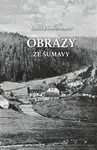 Obrazy ze Šumavy - Karel Klostermann