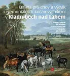 Krajina pro chov a výcvik ceremoniálních kočárových koní v Kladrubech nad Labem - Zdeněk Novák, Roman Zámečník, Jiří Machek