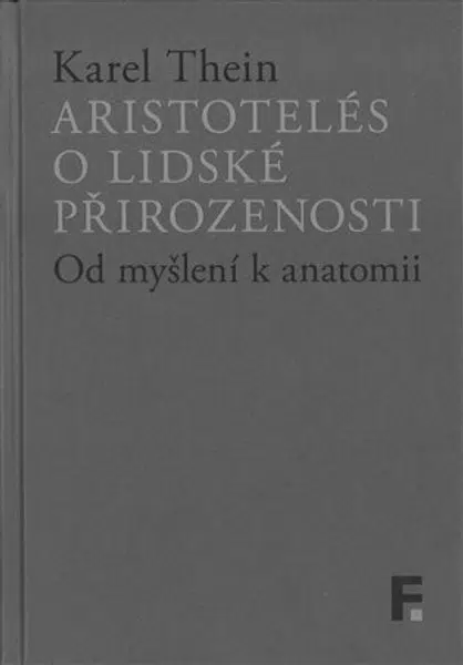 Aristotelés o lidské přirozenosti - Karel Thein
