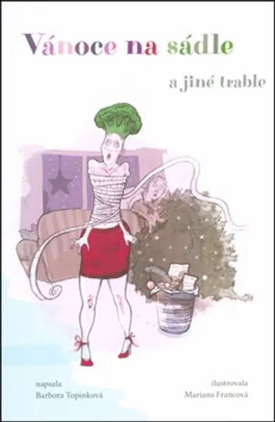 Vánoce na sádle - Mariana Francová, Barbora Topinková
