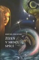 Žízeň v srdci spící - Bohumil Ždichynec