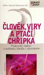 Člověk, viry a ptačí chřipka - Bohumil Ždichynec