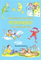 Kouzelné a moderní pohádky  pro zvědavé děti - Marcella Dostálová, Iveta Kumstátová