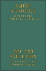 Umění a evoluce / Art and Evolution - Cyril Říha, Veronika Rollová