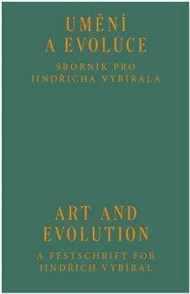 Umění a evoluce / Art and Evolution - Cyril Říha, Veronika Rollová