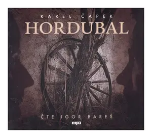 Hordubal (Karel Čapek-Igor Bareš) (MP3-CD)