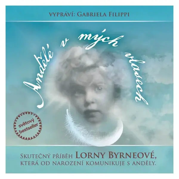 Andělé v mých vlasech (Lorna Byrneová-Gabriela Filippi) (4 CD)