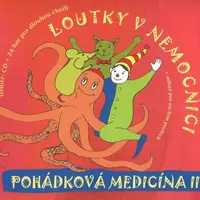 Loutky v nemocnici: Pohádková medicína 2 (CD)