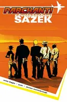 Parchanti 2: Zdvojnásobení sázek (poškozená) - Andy Diggle, Jock