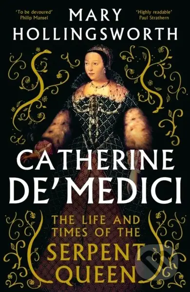 Catherine de' Medici (The Life and Times of the Serpent Queen) - kniha z kategorie Historie