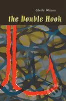 The Double Hook (Penguin Modern Classics Edition) - Sheila Watson - kniha z kategorie Společenská beletrie