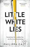 Little White Lies - Philippa East - kniha z kategorie Společenská beletrie