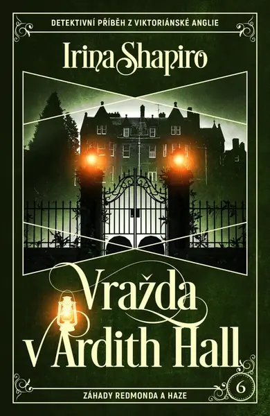 Vražda v Ardith Hall - Irina Shapiro