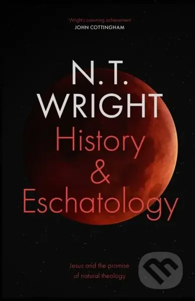 History and Eschatology (Jesus and the Promise of Natural Theology) - kniha z kategorie Filozofie