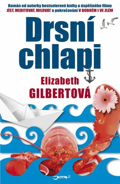Drsní chlapi (poškozená) - Elizabeth Gilbertová