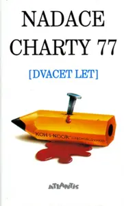 Nadace Charty 77. Dvacet let (poškozená)