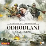 Odhodlaní: Stalingrad - David Thompson, Trevor Benjamin