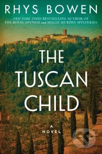 The Tuscan Child - Rhys Bowen - kniha z kategorie Společenská beletrie