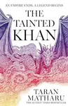 The Tainted Khan - Matharu Taran