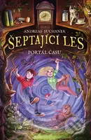 Šeptající les: Portál času - Andreas Suchanek - kniha z kategorie Beletrie pro děti
