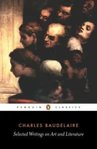 Selected Writings on Art and Literature - Charles-Pierre Baudelaire