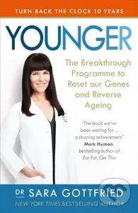 Younger (The Breakthrough Programme to Reset our Genes and Reverse Ageing),Younger (The Breakthrough Programme to Reset our Genes and Reverse Ageing) 