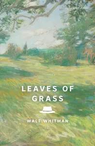 Leaves of Grass (Signature Editions) - Walt Whitman