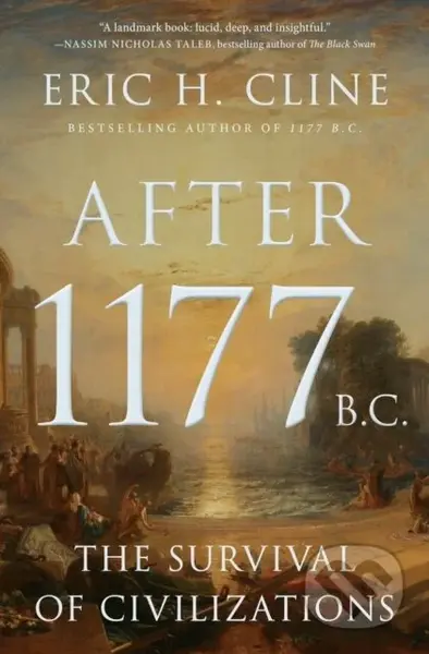 After 1177 B.C. (The Survival of Civilizations) - Eric H. Cline - kniha z kategorie Historie
