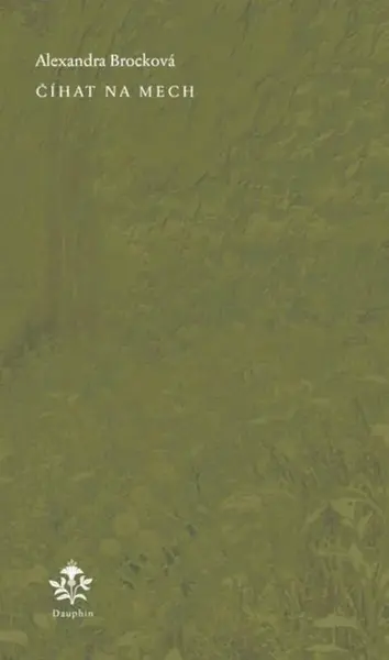 Číhat na mech - Alexandra Brocková